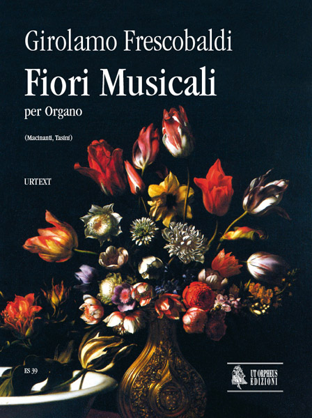 Frescobaldi, Girolamo: Fiori Musicali (Venezia 1635) per Organo