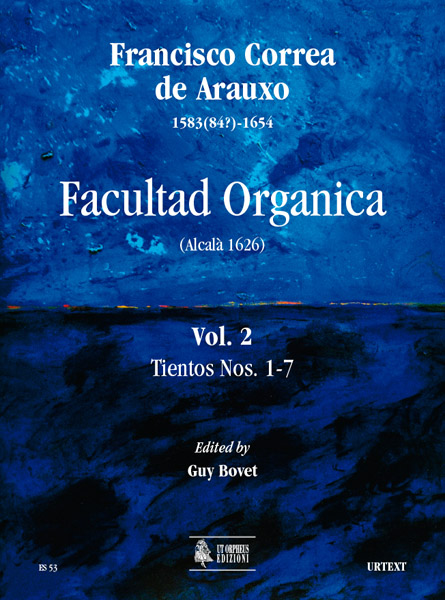 Correa de Arauxo, Francisco: Facultad Organica (Alcalá 1626) [Edizione in 11 voll.] - Vol. 2: Tientos Nn. 1-7