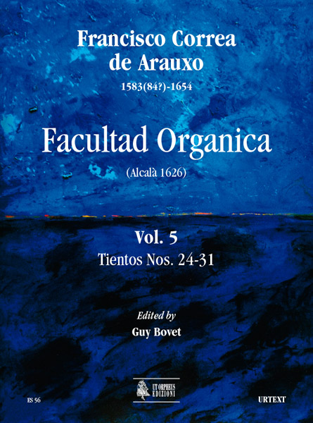 Correa de Arauxo, Francisco: Facultad Organica (Alcalá 1626) [Edizione in 11 voll.] - Vol. 5: Tientos Nn. 24-31