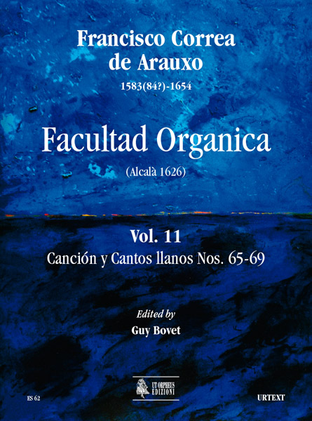 Correa de Arauxo, Francisco: Facultad Organica (Alcalá 1626) [Edizione in 11 voll.] - Vol. 11: Canción y Cantos llanos Nn. 65-69