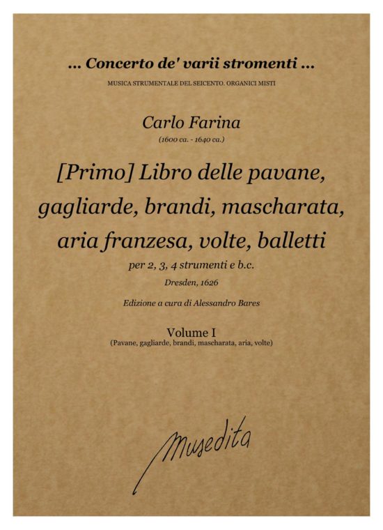 Carlo Farina (ca.1600 - ca.1640) - Libro [primo] delle Pavane, Gagliarde, Brandi, Mascharata, Aria Franzesa, Volte, Balletti,