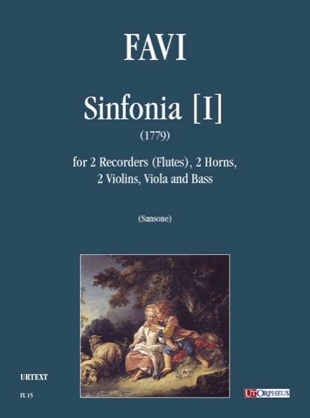 Favi, Andrea: Sinfonia [I] (1779) per 2 Flauti Dolci (Flauti Traversi), 2 Corni, 2 Violini, Viola e Basso
