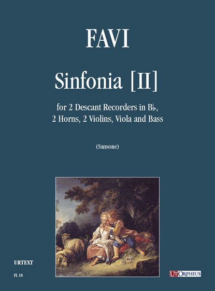 Favi, Andrea: Sinfonia [II] per 2 Flauti Dolci Soprani in Si bemolle, 2 Corni, 2 Violini, Viola e Basso