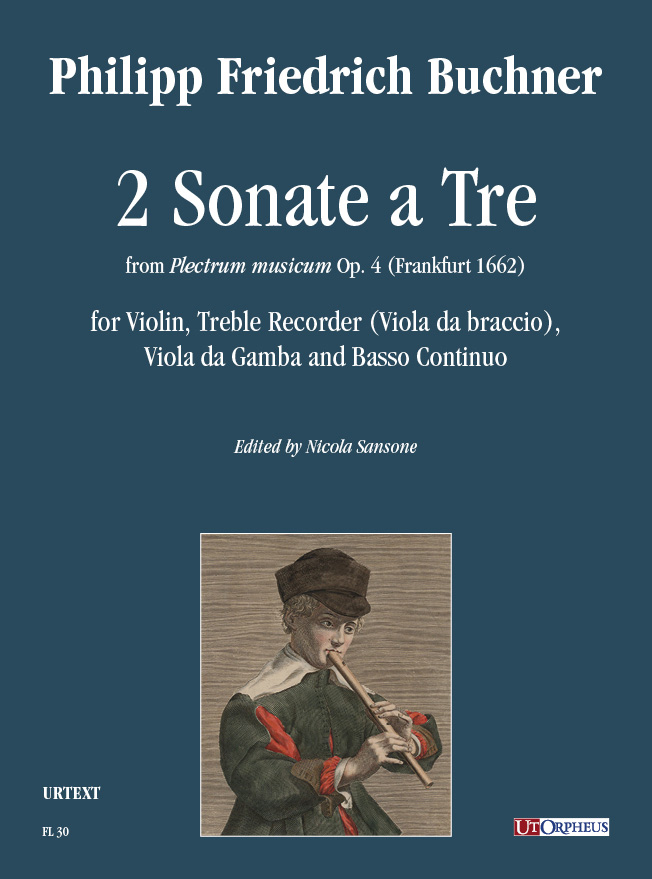 Buchner, Philipp Friedrich: 2 Sonate a Tre da “Plectrum musicum” op. 4 (Frankfurt 1662) per Violino, Flauto Dolce Contralto (Viola da Braccio), Viola da Gamba e Basso Continuo