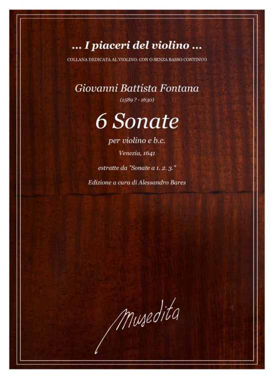 G.B. Fontana - 6 Sonate per violino e b.c. (Venezia, 1641), estratte da "Sonate a 1. 2. 3" (vedi FO 1 SO)