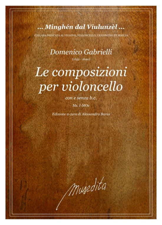 Domenico Gabrielli (1659 - 1690) - Le composizioni per il violoncello (Ms, I-MOe)
