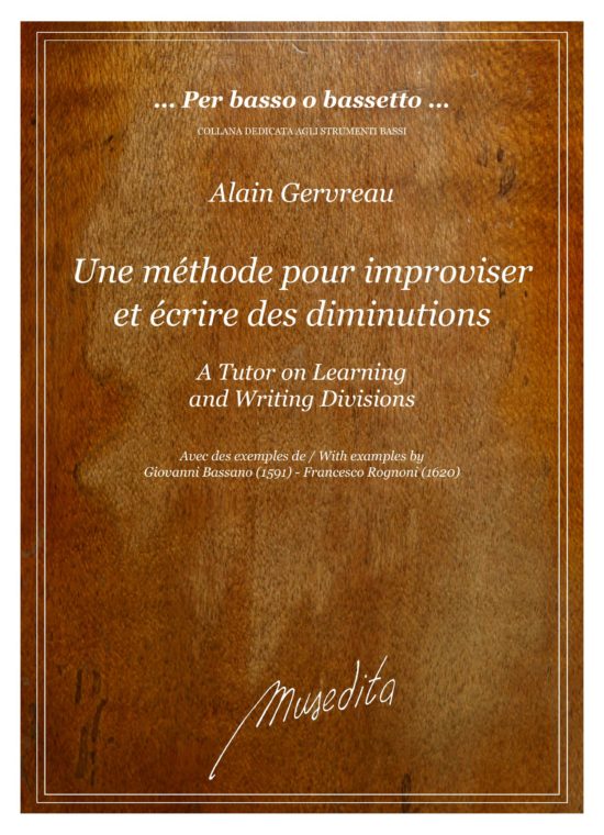- Une méthode pour improviser et écrire des diminutions / A Tutor on Learning and Writing