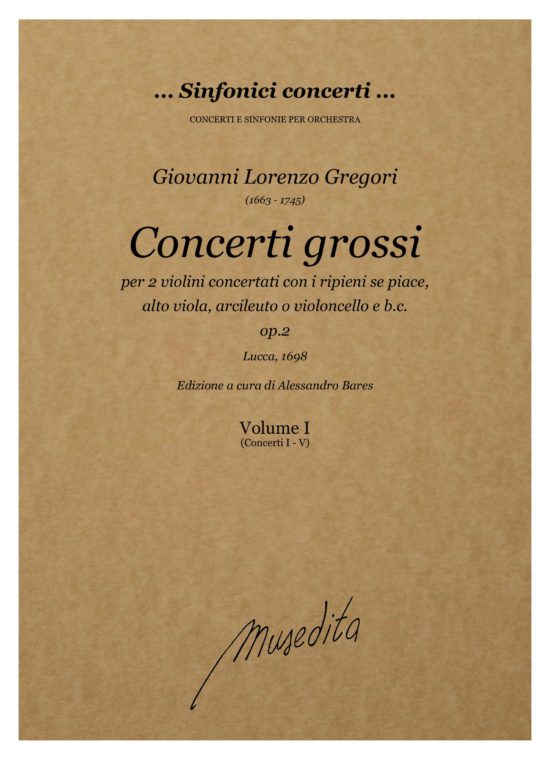 Giovanni Lorenzo Gregori (1663 - 1745) - Concerti grossi op.2 (Lucca, 1698)