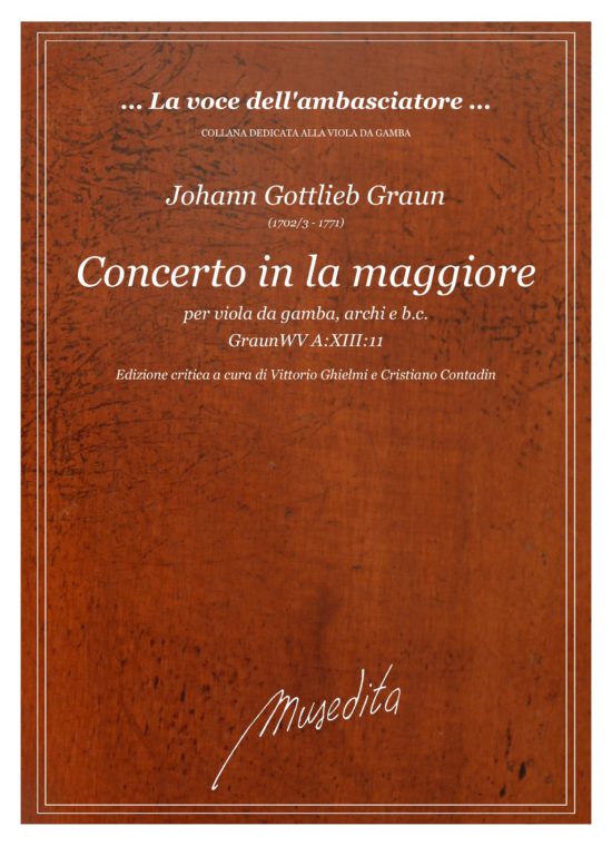 Johann Gottlieb Graun (1702/3 - 1771) - Concerto in la maggiore GraunWV A:XIII:11 per viola da gamba, archi e b.c.