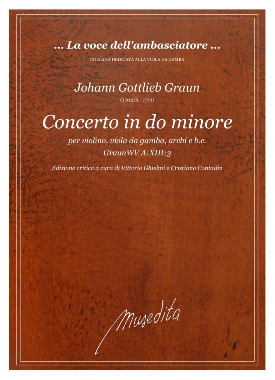 Johann Gottlieb Graun (1702/3 - 1771) - Concerto in do minore GraunWV A:XIII:3 per violino, viola da gamba, archi e b.c.