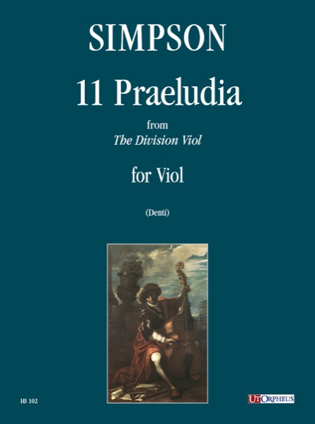Simpson, Christopher: 11 Praeludia da “The Division Viol” per Viola da Gamba
