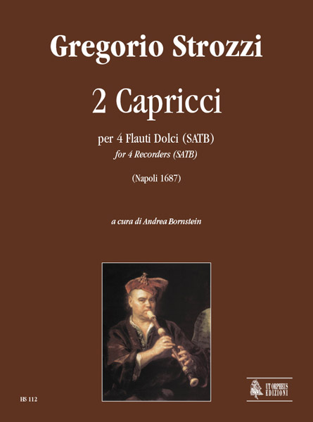 Strozzi, Gregorio: 2 Capricci (Napoli 1687) per 4 Flauti Dolci (SATB)