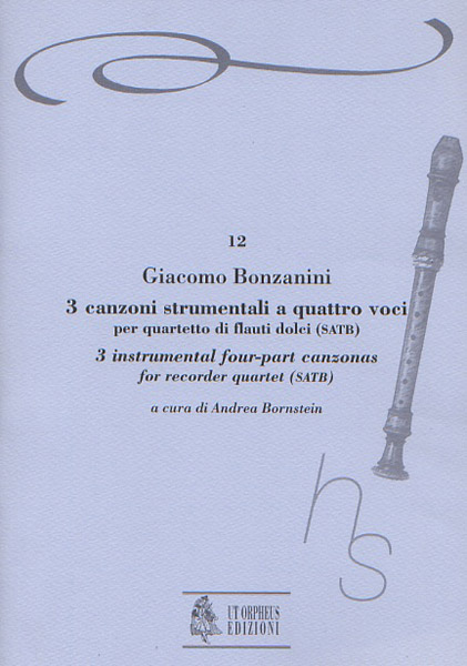Bonzanini, Giacomo: 3 Canzoni strumentali a quattro voci (Venezia 1616) per Quartetto di Flauti Dolci (SATB)
