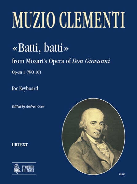 Clementi, Muzio: “Batti, batti” from Mozart’s Opera of “Don Giovanni” Op-sn 1 (WO 10) per Pianoforte o Clavicembalo