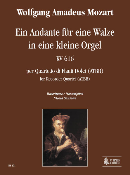 Mozart, Wolfgang Amadeus: Ein Andante für eine Walze in eine kleine Orgel KV 616 per Quartetto di Flauti Dolci (ATBB)