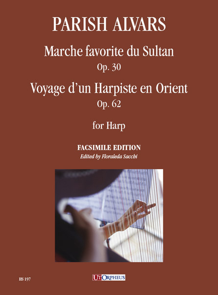 Parish Alvars, Elias: Marche favorite du Sultan Op. 30 / Voyage d’un Harpiste en Orient Op. 62 per Arpa