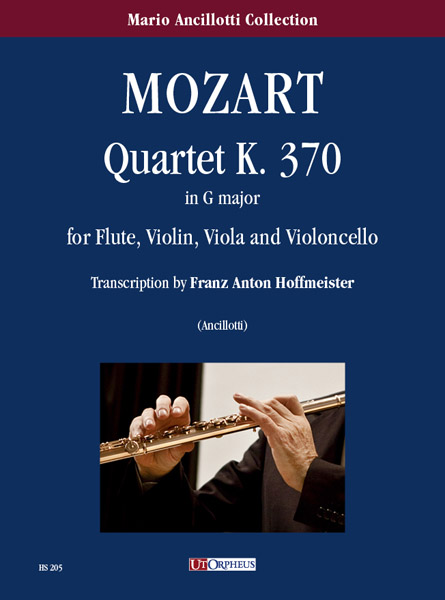 Mozart, Wolfgang Amadeus: Quartetto K. 370 in Sol maggiore per Flauto, Violino, Viola e Violoncello