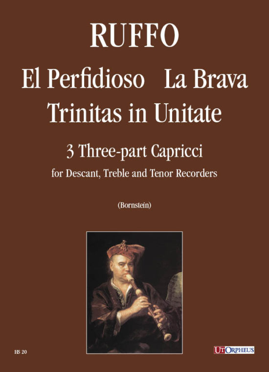 Ruffo, Vincenzo: El Perfidioso, La Brava, Trinitas in Unitate. 3 capricci a tre voci (Milano 1564) per 3 Flauti Dolci (SAT)