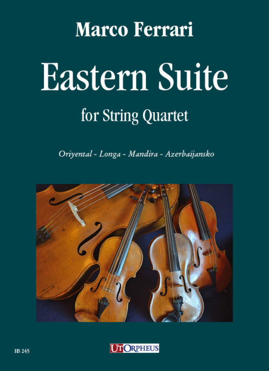 Ferrari, Marco: Eastern Suite per Quartetto d’Archi