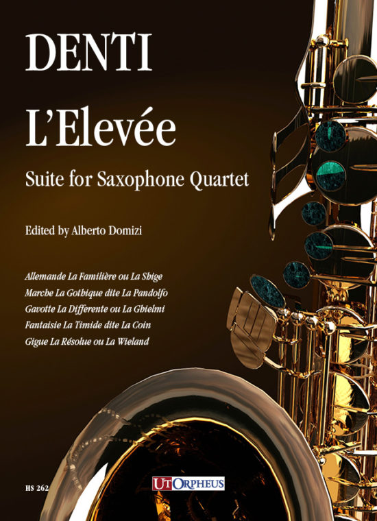 Denti, Carlo: L’Elevée. Suite per Quartetto di Sassofoni