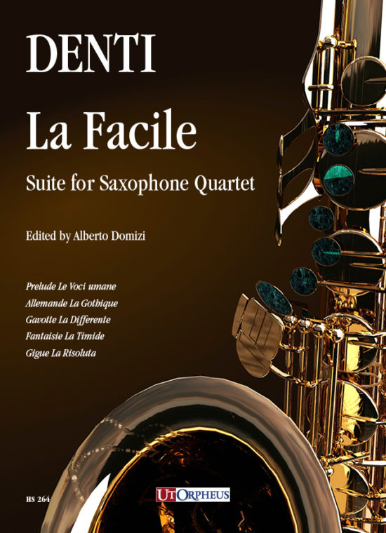 Denti, Carlo: La Facile. Suite per Quartetto di Sassofoni