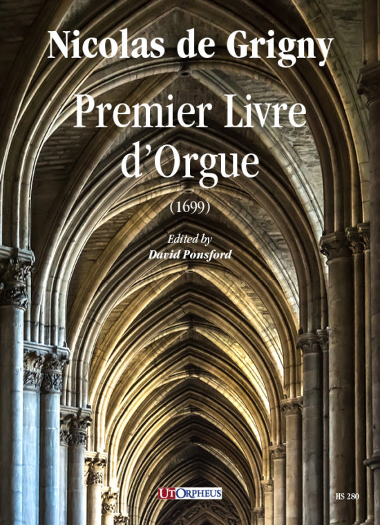 de Grigny, Nicolas: Premier Livre d’Orgue (1699)
