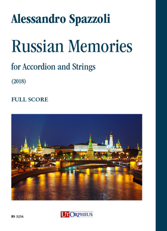 Spazzoli, Alessandro: Russian Memories per Fisarmonica e Archi (2018) [Partitura]