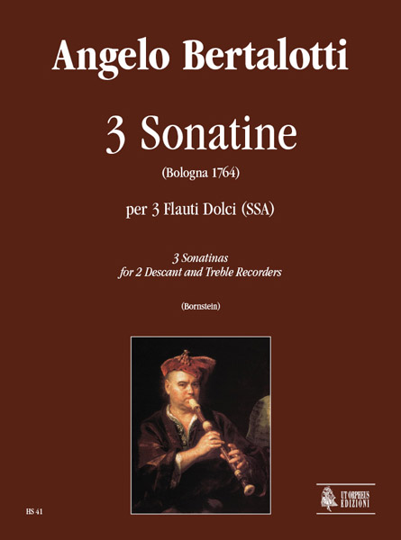 Bertalotti, Angelo: 3 Sonatine (Bologna 1764) per 3 Flauti Dolci (SSA)