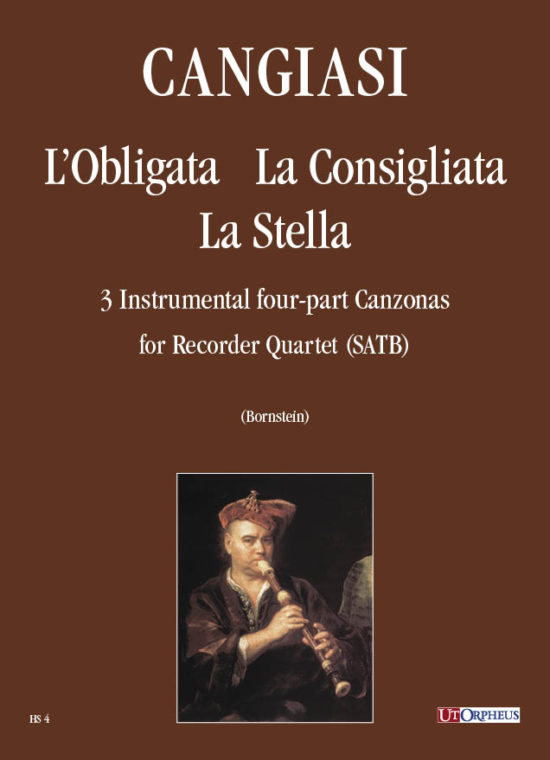 Cangiasi, Giovanni Antonio: L’Obligata, La Consigliata, La Stella. 3 Canzoni strumentali a quattro voci (Milano 1614) per Quartetto di Flauti Dolci (SATB)