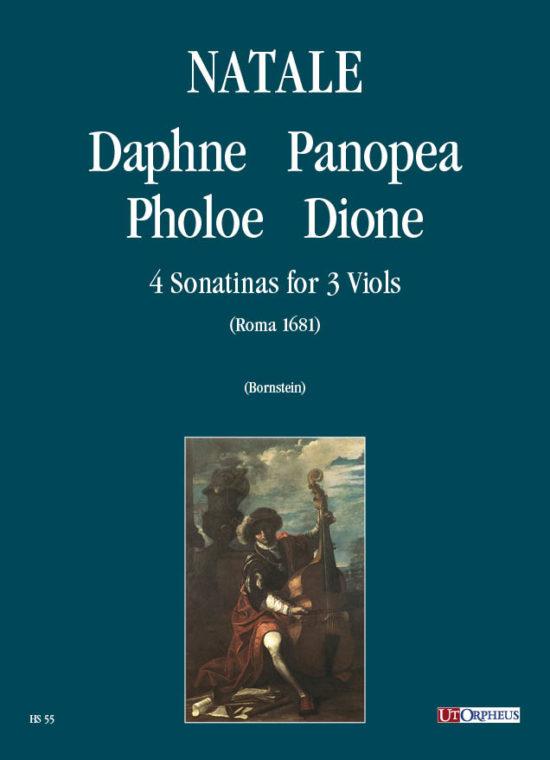 Natale, Pompeo: Daphne, Panopea, Pholoe, Dione. 4 Sonatine (Roma 1681) per 3 Viole da Gamba