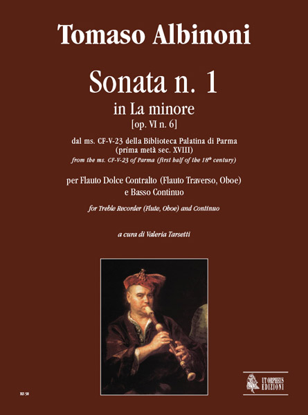 Albinoni, Tomaso: Sonata N. 1 in La minore dal ms. CF-V-23 della Biblioteca Palatina di Parma (prima metà sec. XVIII) per Flauto Dolce Contralto (Flauto Traverso, Oboe) e Basso Continuo