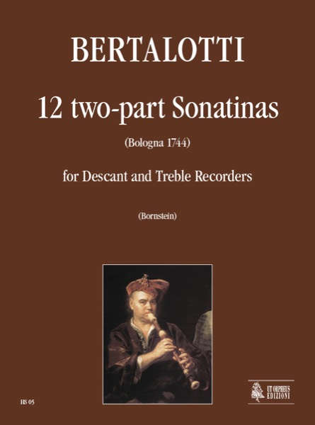 Bertalotti, Angelo: 12 Sonatine a due (Bologna 1744) per Flauto Dolce Soprano e Contralto