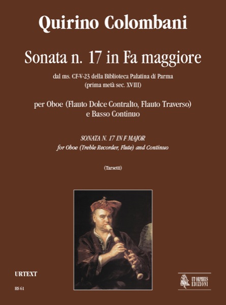 Colombani, Quirino: Sonata N. 17 in Fa maggiore dal ms. CF-V-23 della Biblioteca Palatina di Parma (prima metà sec. XVIII) per Oboe (Flauto Dolce Contralto, Flauto Traverso) e Basso Continuo