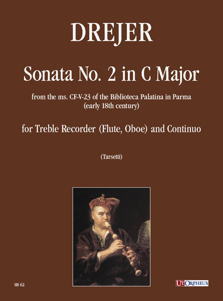 Drejer, Domenico Maria: Sonata N. 2 in Do maggiore dal ms. CF-V-23 della Biblioteca Palatina di Parma (prima metà sec. XVIII) per Flauto Dolce Contralto (Flauto Traverso, Oboe) e Basso Continuo