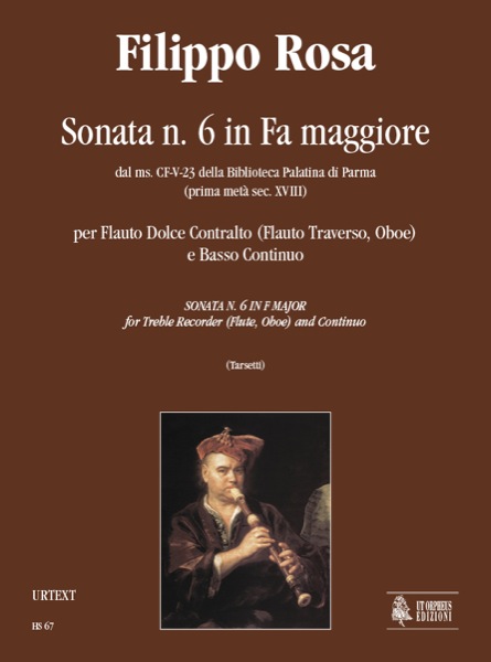 Rosa, Filippo: Sonata N. 6 in Fa maggiore dal ms. CF-V-23 della Biblioteca Palatina di Parma (prima metà sec. XVIII) per Flauto Dolce Contralto (Flauto Traverso, Oboe) e Basso Continuo