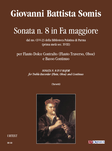 Somis, Giovanni Battista: Sonata N. 8 in Fa maggiore dal ms. CF-V-23 della Biblioteca Palatina di Parma (prima metà sec. XVIII) per Flauto Dolce Contralto (Flauto Traverso, Oboe) e Basso Continuo
