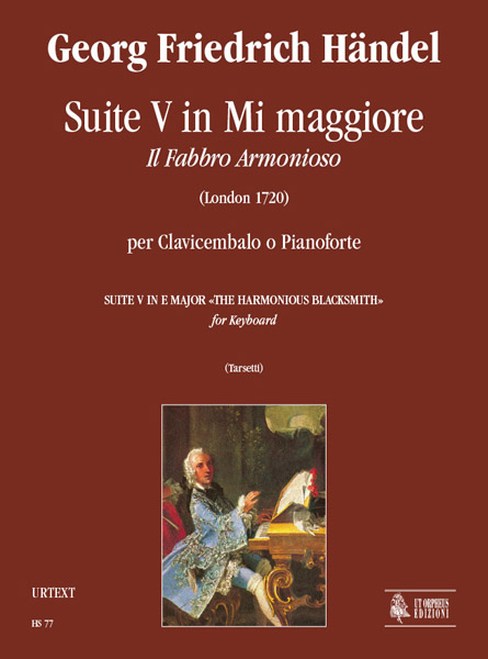 Händel, Georg Friedrich: Suite V in Mi maggiore “Il Fabbro Armonioso” (London 1720) per Clavicembalo (Pianoforte)