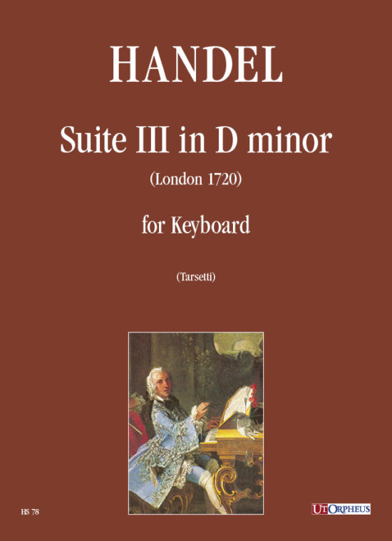 Händel, Georg Friedrich: Suite III in Re minore (London 1720) per Clavicembalo (Pianoforte)