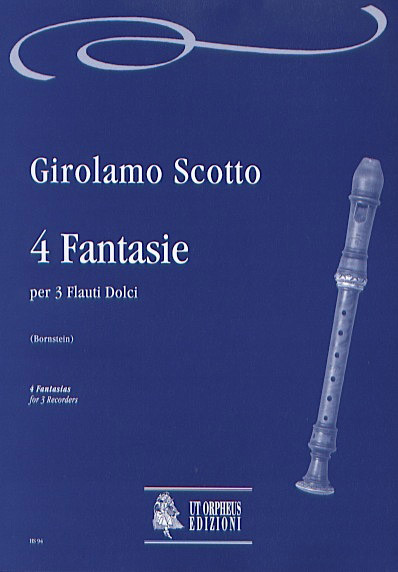 Scotto, Girolamo: 4 Fantasie per 3 Flauti Dolci