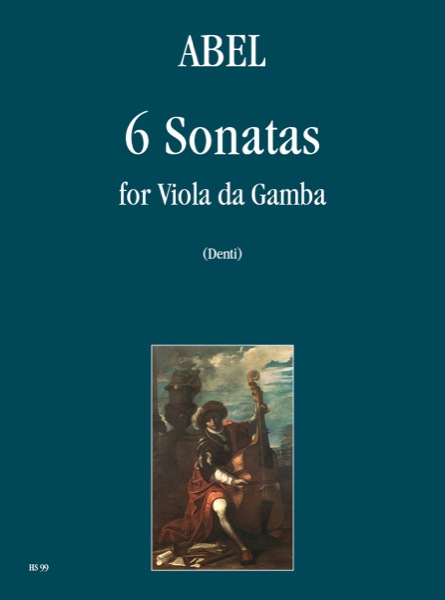 Abel, Carl Friedrich: 6 Sonate per Viola da Gamba