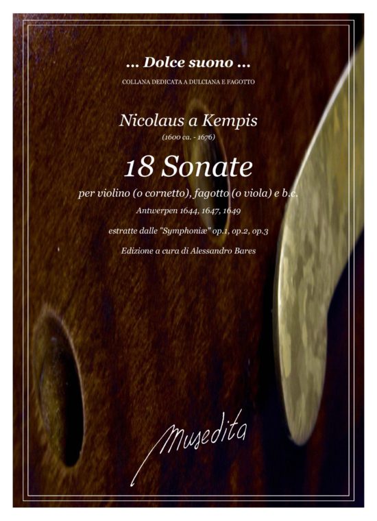 Nicolaus a Kempis (1600 ca. - 1676) - 18 Sonate per violino o cornetto, fagotto e b.c. (Antwerpen, 1644, 1647, 1649)