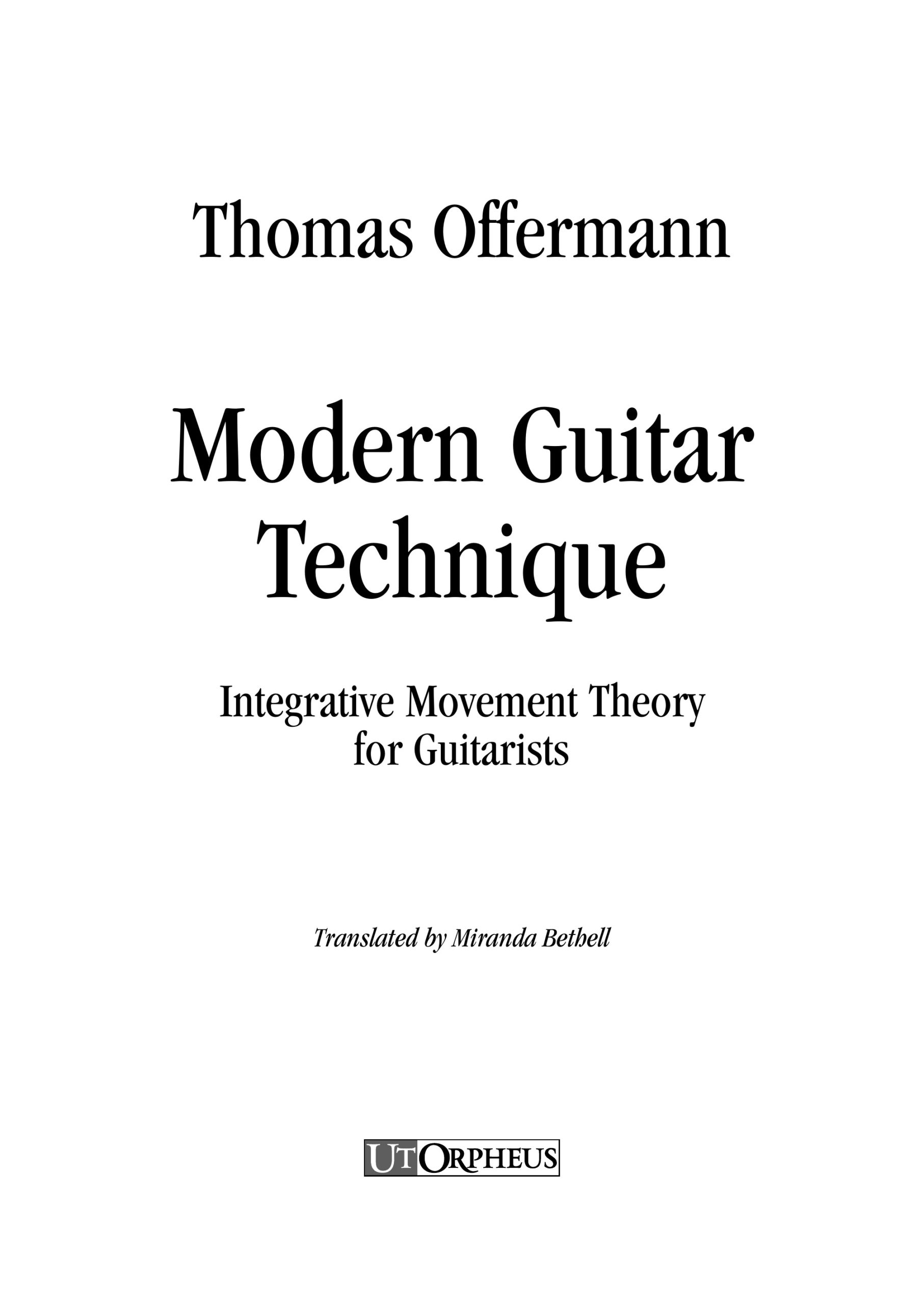 Offermann, Thomas: Modern Guitar Technique. Integrative Movement Theory for Guitarists - Image 2