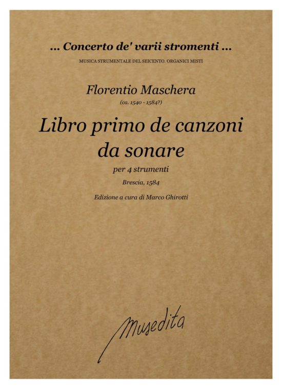 Florentio Maschera (1540 ca. - 1584?) - Libro primo de canzoni da sonare (Brescia, 1584)