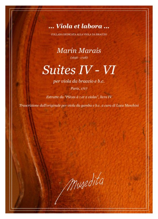 Marin Marais (1656 - 1728) - Suites IV - VI (Paris, 1717)