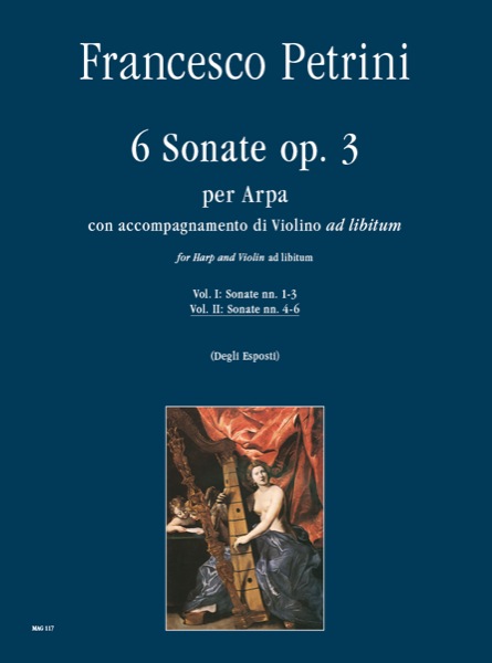 Petrini, Francesco: 6 Sonate Op. 3 per Arpa con accompagnamento di Violino ad libitum - Vol. II: Sonate 4-6