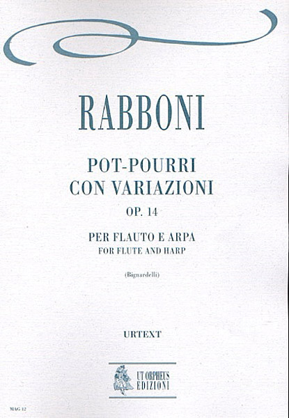 Rabboni, Giuseppe: Pot-pourri con Variazioni Op. 14 per Flauto e Arpa