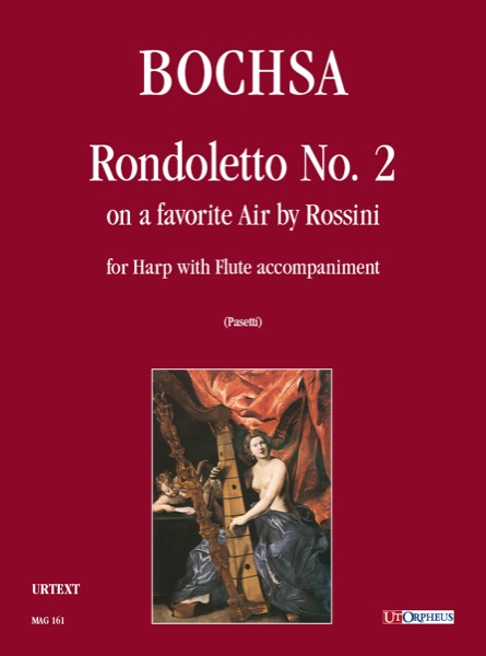 Bochsa, Robert Nicolas Charles: Secondo Rondoletto sopra un’Aria favorita di Rossini per Arpa con accompagnamento di Flauto