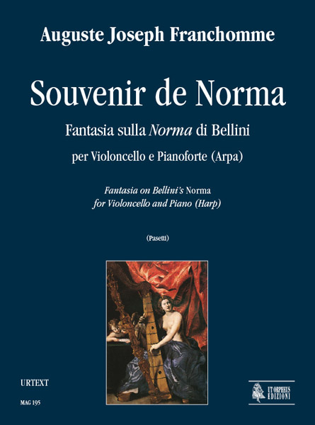 Franchomme, Auguste Joseph: Souvenir de Norma. Fantasia sulla “Norma” di Bellini per Violoncello e Pianoforte (Arpa)