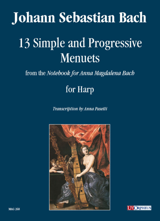Bach, Johann Sebastian: 13 Minuetti facili e progressivi dal “Quaderno di Anna Magdalena Bach” per Arpa