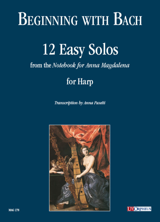Bach, Johann Sebastian: Beginning with Bach. 12 Pezzi facili dal “Quaderno di Anna Magdalena” per Arpa